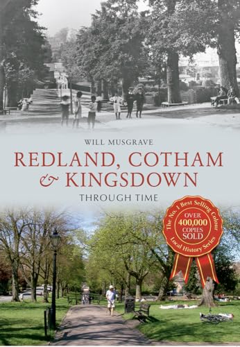 Beispielbild fr Redland, Cotham & Kingsdown Through Time zum Verkauf von Books From California