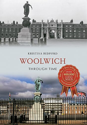 Stock image for Woolwich Through Time for sale by Blackwell's