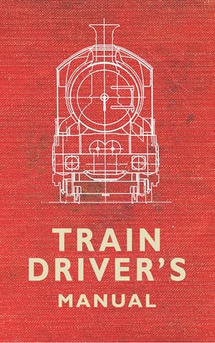 Stock image for The Train Driver's Manual for sale by WorldofBooks