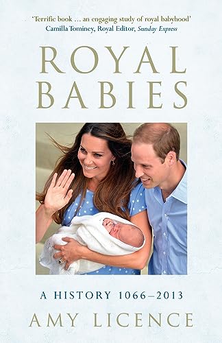 Beispielbild fr Royal Babies: A History 1066-2013 zum Verkauf von AwesomeBooks