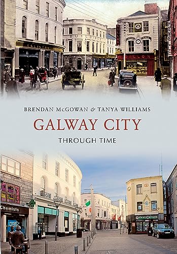 Imagen de archivo de Galway City Through Time a la venta por MusicMagpie
