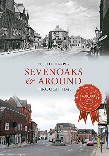 Beispielbild fr Sevenoaks & Around Through Time zum Verkauf von WorldofBooks