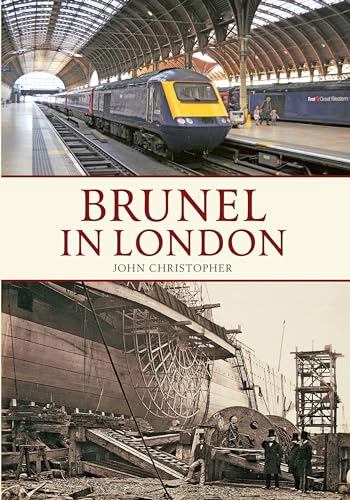 9781445618555: Brunel in London