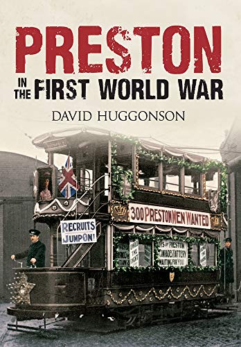 9781445618579: Preston in the First World War