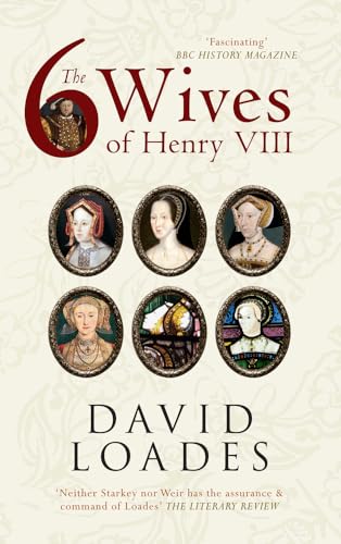 9781445618975: The Six Wives of Henry VIII