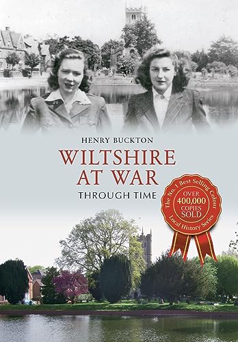 Imagen de archivo de Wiltshire at War Through Time a la venta por WorldofBooks