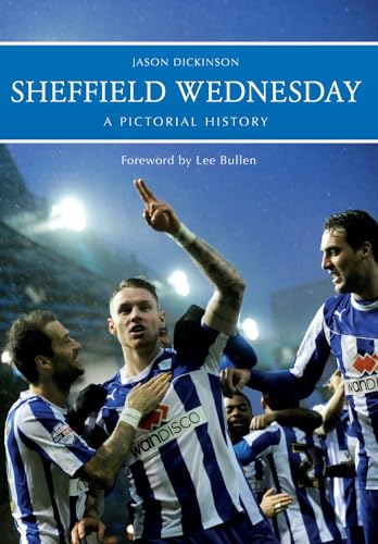 Beispielbild fr Sheffield Wednesday A Pictorial History zum Verkauf von WorldofBooks