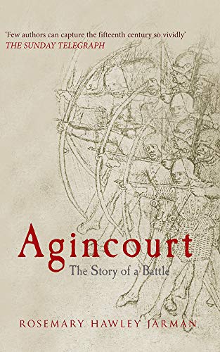 9781445619750: Agincourt: The Story of a Battle