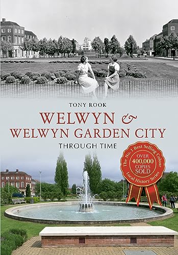 Beispielbild fr Welwyn & Welwyn Garden City Through Time zum Verkauf von Books From California