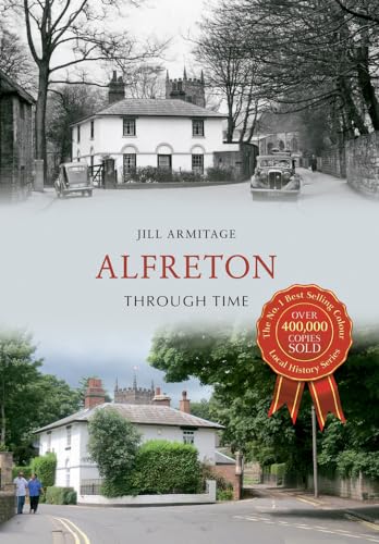 Stock image for Alfreton Through Time for sale by WorldofBooks