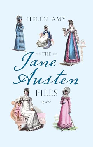 Beispielbild fr The Jane Austen Files: A Complete Anthology of Letters & Family Recollections zum Verkauf von Bahamut Media