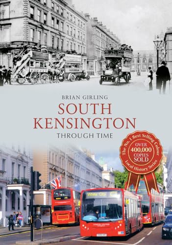 Beispielbild fr South Kensington Through Time zum Verkauf von WorldofBooks