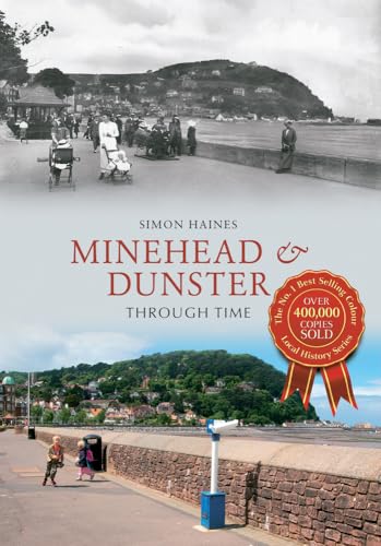 Imagen de archivo de Minehead & Dunster Through Time a la venta por WorldofBooks