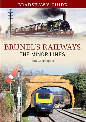 Beispielbild fr Bradshaw's Guide Brunel's Railways The Minor Lines: Volume 3 (Bradshaw's Guide, 3) zum Verkauf von WorldofBooks