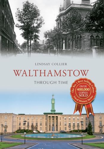 Stock image for Walthamstow Through Time for sale by Blackwell's