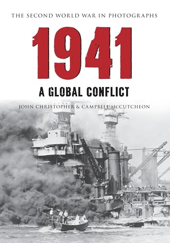 Stock image for 1941: A Global Conflict (The Second World War in Photographs) for sale by East Kent Academic