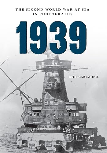 Beispielbild fr 1939 The Second World War at Sea in Photographs zum Verkauf von AwesomeBooks