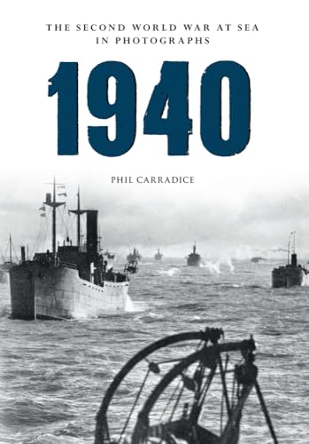 Beispielbild fr 1940 (The Second World War at Sea in Photographs) zum Verkauf von Powell's Bookstores Chicago, ABAA