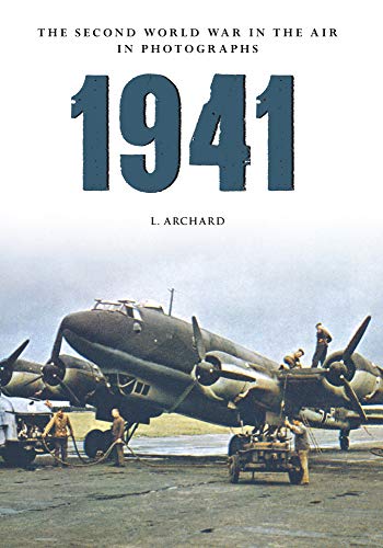 Beispielbild fr 1941 The Second World War in the Air in Photographs zum Verkauf von WorldofBooks