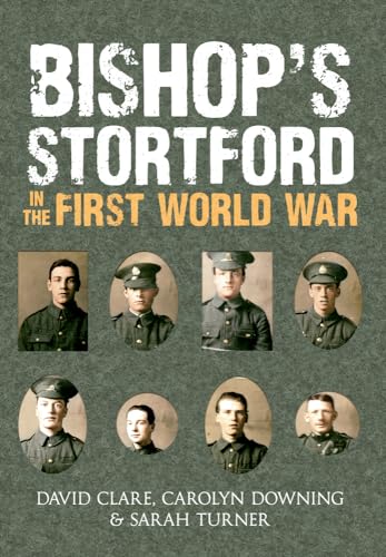 Stock image for Bishop's Stortford in the First World War for sale by Books From California