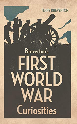 Stock image for Breverton's First World War Curiosities for sale by WorldofBooks