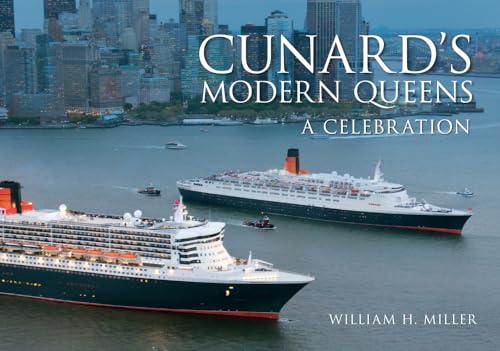 Beispielbild fr Cunard's Modern Queens: A Celebration zum Verkauf von Bahamut Media