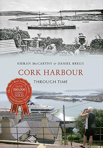 Stock image for Cork Harbour Through Time for sale by Blackwell's