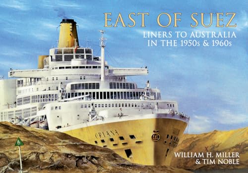 East of Suez Liners to Australia in the 1950s 7 1960s