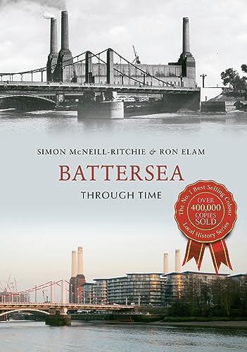 Stock image for Battersea Through Time for sale by GF Books, Inc.