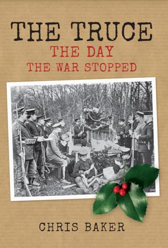 Stock image for The Truce: The Day The War Stopped for sale by PlumCircle