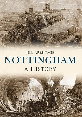 Stock image for Nottingham A History for sale by WorldofBooks