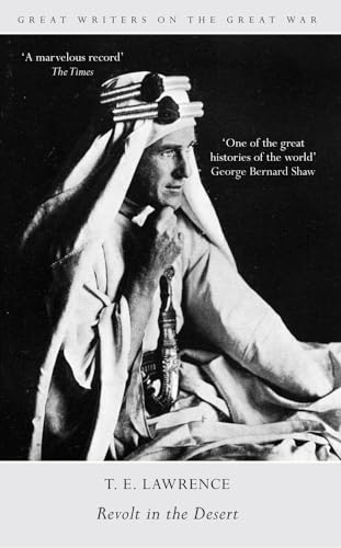 9781445635781: Great Writers on the Great War Revolt in the Desert