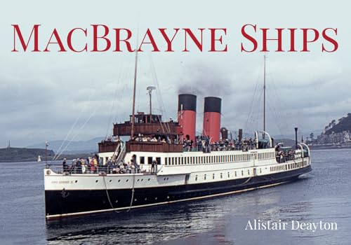 

Macbrayne Ships: An Illustrated History