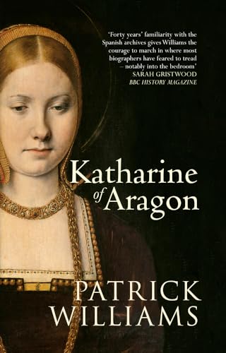 Beispielbild fr Katharine of Aragon: The Tragic Story of Henry VIII's First Unfortunate Wife zum Verkauf von WorldofBooks