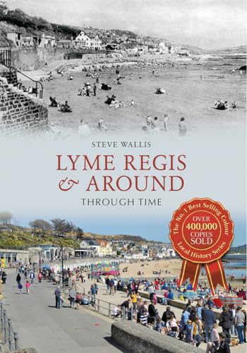 Beispielbild fr Lyme Regis &amp; Around Through Time zum Verkauf von Blackwell's