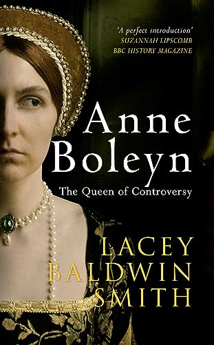 9781445637914: Anne Boleyn: The Queen of Controversy