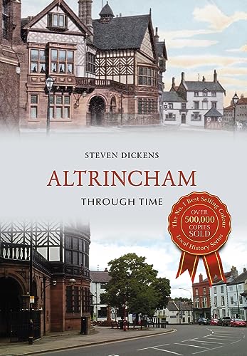 Stock image for Altrincham Through Time for sale by Blackwell's