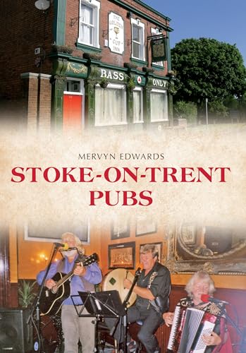 9781445639437: Stoke-on-Trent Pubs