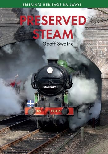 Imagen de archivo de Preserved Steam Britain's Heritage Railways Volume One: 1 a la venta por WorldofBooks