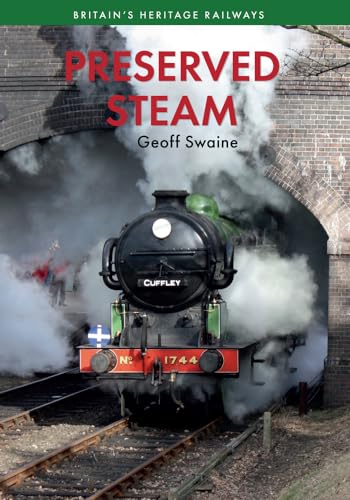 Stock image for Preserved Steam Britain's Heritage Railways Volume One: 1 for sale by WorldofBooks