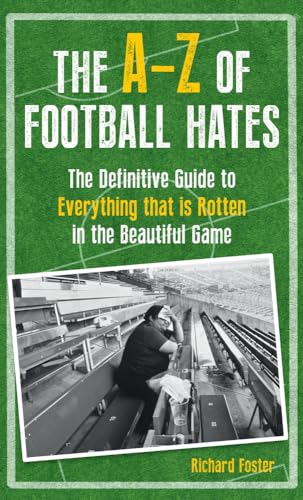 Stock image for The A-Z of Football Hates for sale by Blackwell's