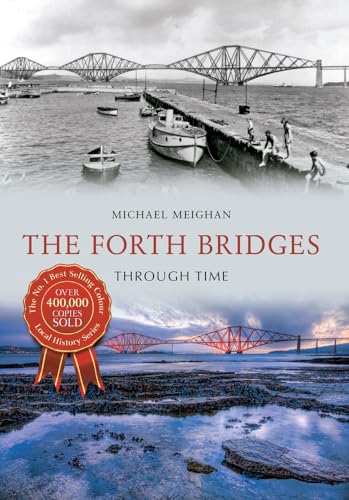 Stock image for The Forth Bridges Through Time for sale by Blackwell's