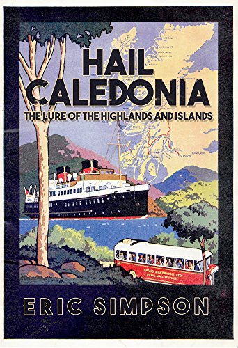 Beispielbild fr Hail Caledonia: The Lure of the Highlands and Islands zum Verkauf von WorldofBooks