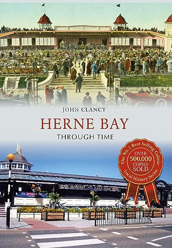 Stock image for Herne Bay Through Time for sale by Blackwell's