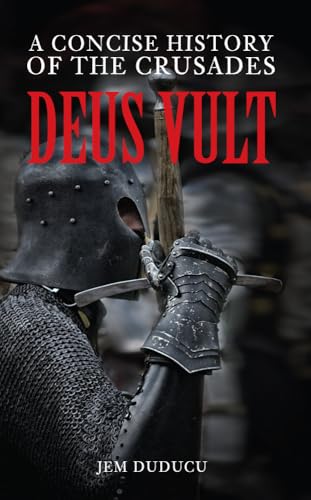 Beispielbild fr Deus Vult: A Concise History of the Crusades zum Verkauf von BooksRun