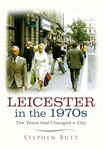 Stock image for Leicester in the 1970S for sale by Blackwell's