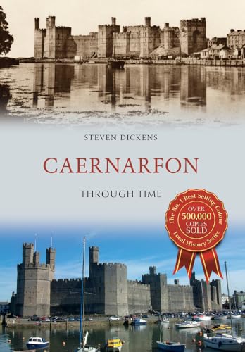 Beispielbild fr Caernarfon Through Time zum Verkauf von Blackwell's