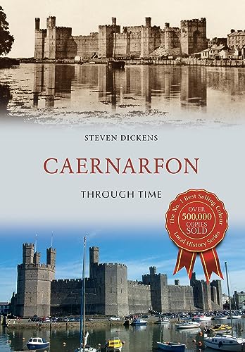Stock image for Caernarfon Through Time for sale by Blackwell's