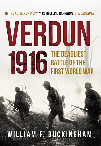Stock image for Verdun 1916: The Deadliest Battle of the First World War for sale by Wonder Book
