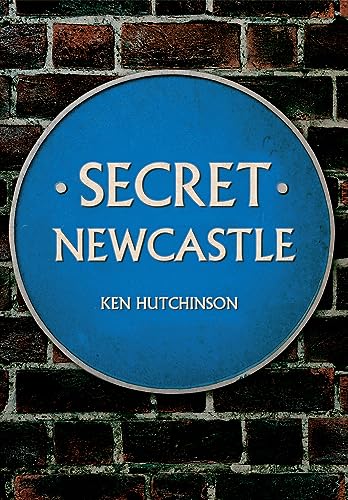 Stock image for Secret Newcastle for sale by Blackwell's
